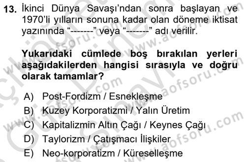 Çalışma İlişkileri Tarihi Dersi 2025 - 2026 Yılı (Final) Dönem Sonu Sınav Soruları 13. Soru