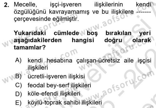 Çalışma İlişkileri Tarihi Dersi 2025 - 2026 Yılı (Final) Dönem Sonu Sınav Soruları 2. Soru