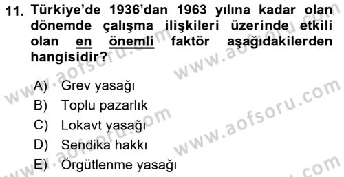 Çalışma İlişkileri Tarihi Dersi 2025 - 2026 Yılı Yaz Okulu Sınav Soruları 11. Soru