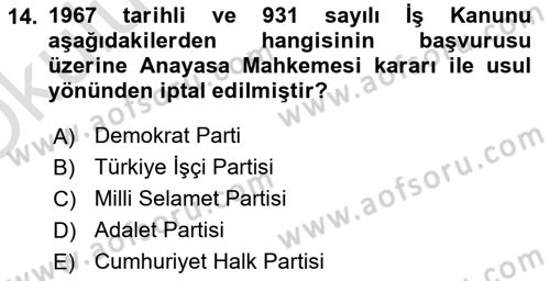 Çalışma İlişkileri Tarihi Dersi 2025 - 2026 Yılı Yaz Okulu Sınav Soruları 14. Soru