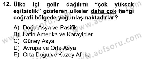 Gelir Dağılımı ve Yoksulluk Dersi 2012 - 2013 Yılı (Final) Dönem Sonu Sınav Soruları 12. Soru