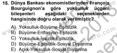 Gelir Dağılımı ve Yoksulluk Dersi 2012 - 2013 Yılı (Final) Dönem Sonu Sınav Soruları 15. Soru