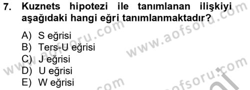 Gelir Dağılımı ve Yoksulluk Dersi 2012 - 2013 Yılı (Final) Dönem Sonu Sınav Soruları 7. Soru