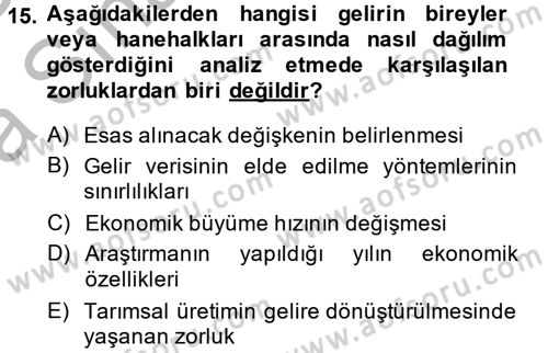 Gelir Dağılımı ve Yoksulluk Dersi 2013 - 2014 Yılı (Vize) Ara Sınav Soruları 15. Soru