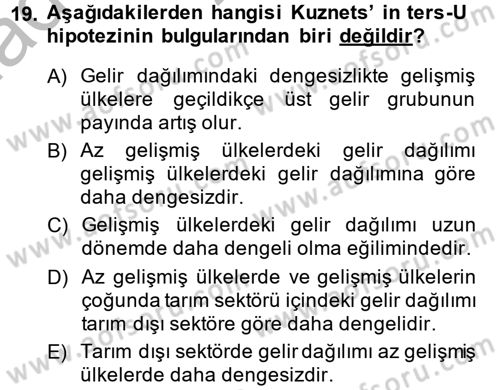 Gelir Dağılımı ve Yoksulluk Dersi 2013 - 2014 Yılı (Vize) Ara Sınav Soruları 19. Soru