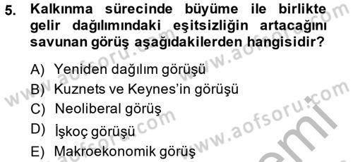 Gelir Dağılımı ve Yoksulluk Dersi 2013 - 2014 Yılı (Final) Dönem Sonu Sınav Soruları 5. Soru