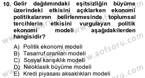 Gelir Dağılımı ve Yoksulluk Dersi 2013 - 2014 Yılı Tek Ders Sınav Soruları 10. Soru