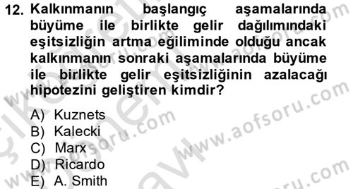 Gelir Dağılımı ve Yoksulluk Dersi 2013 - 2014 Yılı Tek Ders Sınav Soruları 12. Soru