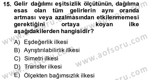 Gelir Dağılımı ve Yoksulluk Dersi 2014 - 2015 Yılı (Vize) Ara Sınav Soruları 15. Soru