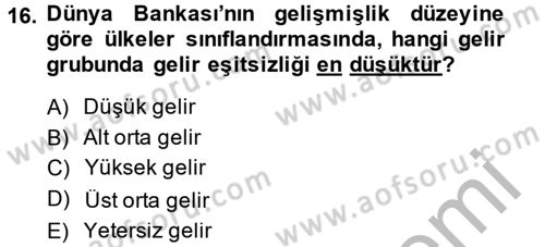 Gelir Dağılımı ve Yoksulluk Dersi 2014 - 2015 Yılı (Vize) Ara Sınav Soruları 16. Soru