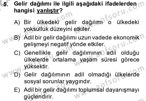 Gelir Dağılımı ve Yoksulluk Dersi 2014 - 2015 Yılı (Vize) Ara Sınav Soruları 5. Soru
