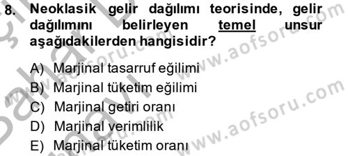 Gelir Dağılımı ve Yoksulluk Dersi 2014 - 2015 Yılı (Vize) Ara Sınav Soruları 8. Soru