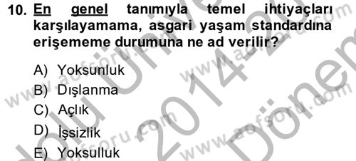 Gelir Dağılımı ve Yoksulluk Dersi 2014 - 2015 Yılı (Final) Dönem Sonu Sınavı 10. Soru