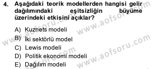 Gelir Dağılımı ve Yoksulluk Dersi 2014 - 2015 Yılı (Final) Dönem Sonu Sınavı 4. Soru