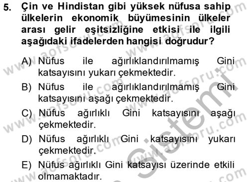 Gelir Dağılımı ve Yoksulluk Dersi 2014 - 2015 Yılı (Final) Dönem Sonu Sınavı 5. Soru