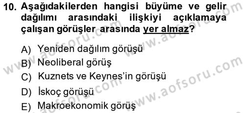 Gelir Dağılımı ve Yoksulluk Dersi 2014 - 2015 Yılı Tek Ders Sınav Soruları 10. Soru