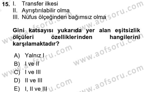 Gelir Dağılımı ve Yoksulluk Dersi 2015 - 2016 Yılı (Vize) Ara Sınav Soruları 15. Soru
