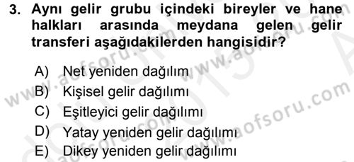 Gelir Dağılımı ve Yoksulluk Dersi 2015 - 2016 Yılı (Vize) Ara Sınav Soruları 3. Soru