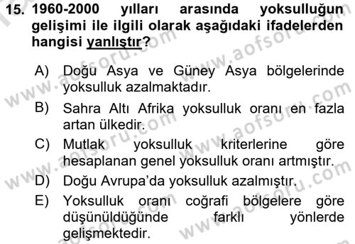 Gelir Dağılımı ve Yoksulluk Dersi 2015 - 2016 Yılı (Final) Dönem Sonu Sınavı 15. Soru