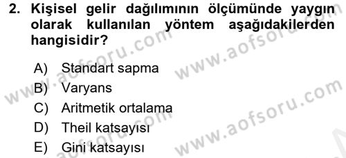 Gelir Dağılımı ve Yoksulluk Dersi 2015 - 2016 Yılı Tek Ders Sınav Soruları 2. Soru