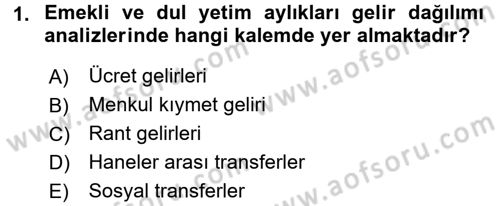 Gelir Dağılımı ve Yoksulluk Dersi 2016 - 2017 Yılı 3 Ders Sınav Soruları 1. Soru