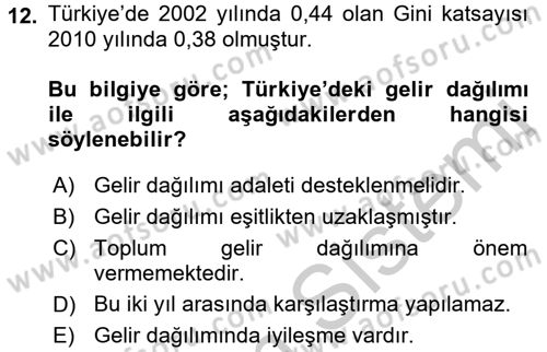Gelir Dağılımı ve Yoksulluk Dersi 2016 - 2017 Yılı 3 Ders Sınav Soruları 12. Soru