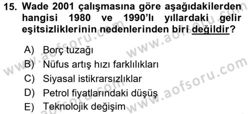 Gelir Dağılımı ve Yoksulluk Dersi 2016 - 2017 Yılı 3 Ders Sınav Soruları 15. Soru