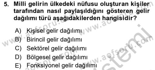 Gelir Dağılımı ve Yoksulluk Dersi 2016 - 2017 Yılı 3 Ders Sınav Soruları 5. Soru