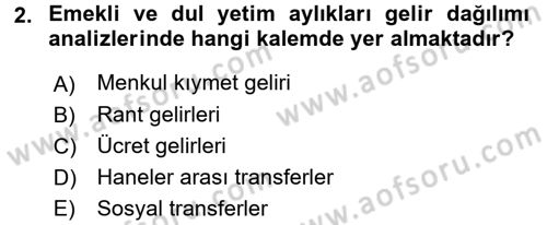 Gelir Dağılımı ve Yoksulluk Dersi 2016 - 2017 Yılı (Final) Dönem Sonu Sınav Soruları 2. Soru