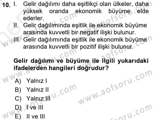 Gelir Dağılımı ve Yoksulluk Dersi 2017 - 2018 Yılı (Vize) Ara Sınav Soruları 10. Soru