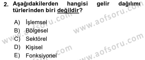 Gelir Dağılımı ve Yoksulluk Dersi 2017 - 2018 Yılı (Vize) Ara Sınav Soruları 2. Soru