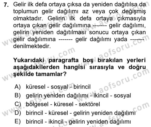 Gelir Dağılımı ve Yoksulluk Dersi 2018 - 2019 Yılı (Vize) Ara Sınav Soruları 7. Soru