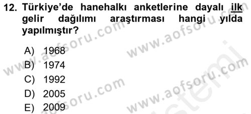 Gelir Dağılımı ve Yoksulluk Dersi 2018 - 2019 Yılı (Final) Dönem Sonu Sınav Soruları 12. Soru