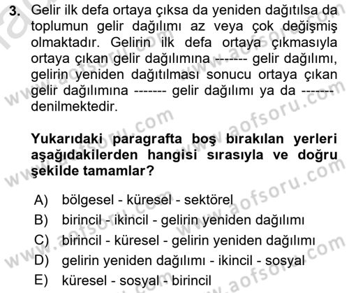 Gelir Dağılımı ve Yoksulluk Dersi 2020 - 2021 Yılı Yaz Okulu Sınav Soruları 3. Soru