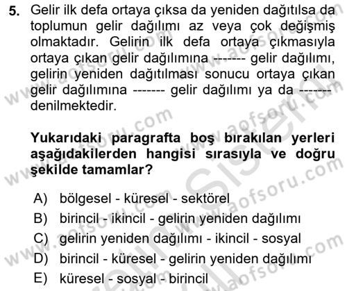 Gelir Dağılımı ve Yoksulluk Dersi 2021 - 2022 Yılı (Vize) Ara Sınav Soruları 5. Soru