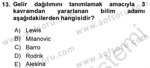 Gelir Dağılımı ve Yoksulluk Dersi 2021 - 2022 Yılı (Final) Dönem Sonu Sınav Soruları 13. Soru