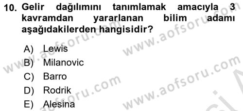 Gelir Dağılımı ve Yoksulluk Dersi 2022 - 2023 Yılı Yaz Okulu Sınav Soruları 10. Soru