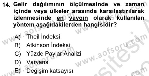 Gelir Dağılımı ve Yoksulluk Dersi 2023 - 2024 Yılı (Vize) Ara Sınav Soruları 14. Soru