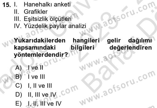 Gelir Dağılımı ve Yoksulluk Dersi 2023 - 2024 Yılı (Vize) Ara Sınav Soruları 15. Soru