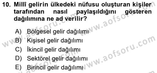 Gelir Dağılımı ve Yoksulluk Dersi 2024 - 2025 Yılı (Vize) Ara Sınav Soruları 10. Soru