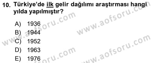 Gelir Dağılımı ve Yoksulluk Dersi 2024 - 2025 Yılı (Final) Dönem Sonu Sınav Soruları 10. Soru