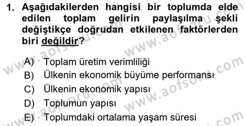 Gelir Dağılımı ve Yoksulluk Dersi 2025 - 2026 Yılı (Final) Dönem Sonu Sınav Soruları 1. Soru