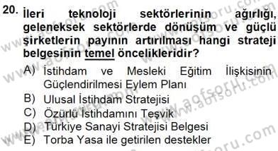 İstihdam ve İşsizlik Dersi 2012 - 2013 Yılı (Final) Dönem Sonu Sınav Soruları 20. Soru