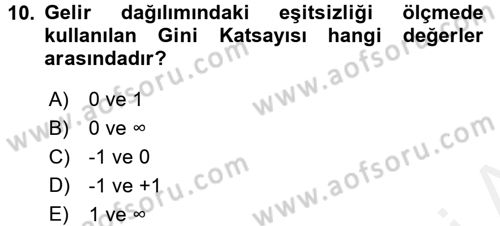 İstihdam ve İşsizlik Dersi 2016 - 2017 Yılı (Final) Dönem Sonu Sınav Soruları 10. Soru