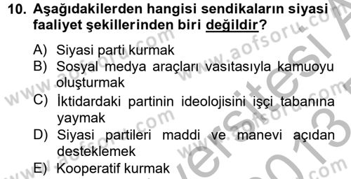 Sendikacılık Dersi 2012 - 2013 Yılı (Final) Dönem Sonu Sınav Soruları 10. Soru