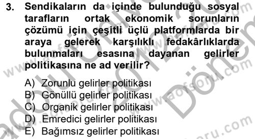 Sendikacılık Dersi 2012 - 2013 Yılı (Final) Dönem Sonu Sınav Soruları 3. Soru