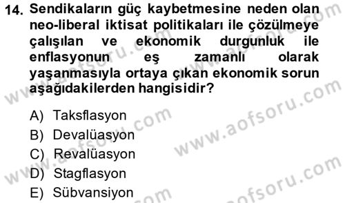 Sendikacılık Dersi 2013 - 2014 Yılı (Vize) Ara Sınav Soruları 14. Soru