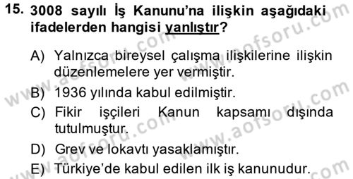 Sendikacılık Dersi 2013 - 2014 Yılı (Final) Dönem Sonu Sınav Soruları 15. Soru