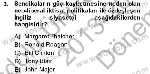 Sendikacılık Dersi 2013 - 2014 Yılı (Final) Dönem Sonu Sınav Soruları 3. Soru
