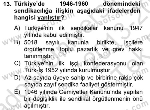 Sendikacılık Dersi 2013 - 2014 Yılı Tek Ders Sınav Soruları 13. Soru